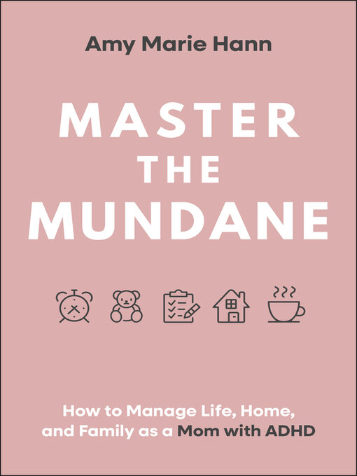 Title details for Master the Mundane by Amy Marie Hann - Wait list